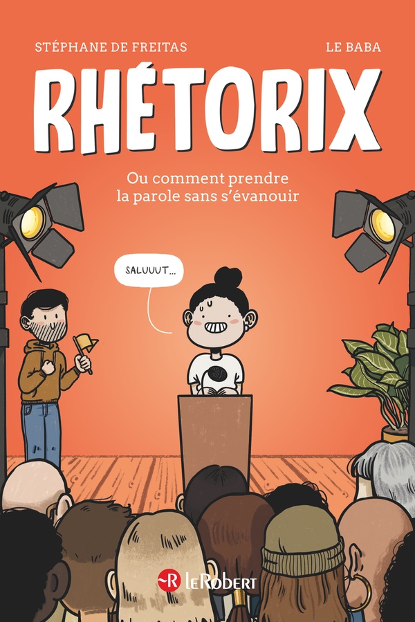 Rhétorix - Comment prendre la parole sans s'évanouir