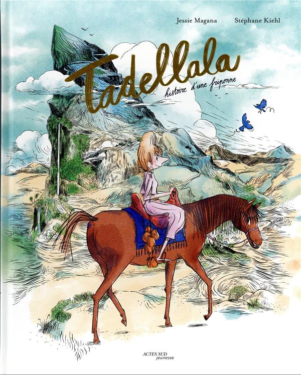 Tadellala - Histoire d'une friponne