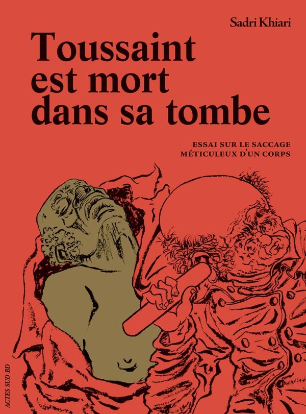 Toussaint est mort dans sa tombe
