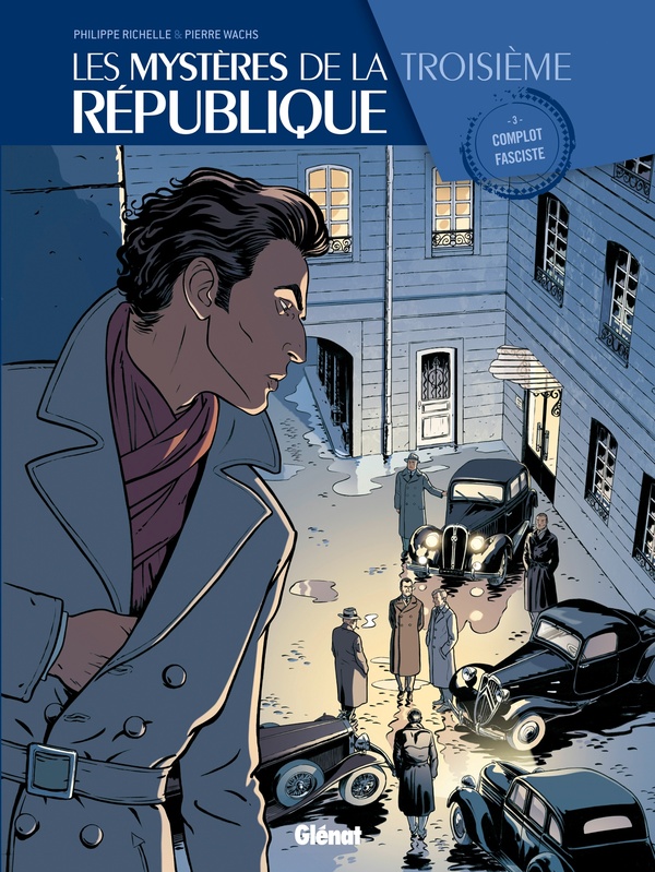Les mystères de la troisième république tome 3 - complot fasciste