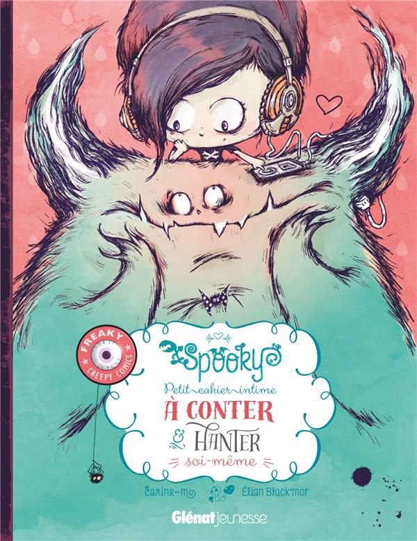 Spooky & les contes de travers - Petit cahier intime à conter et hanter soi-même
