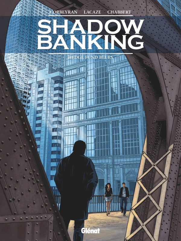 Shadow banking tome 4