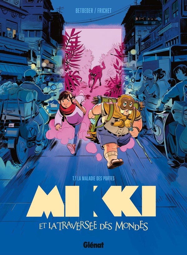 Mikki et la traversée des mondes tome 1 + marque-page offert