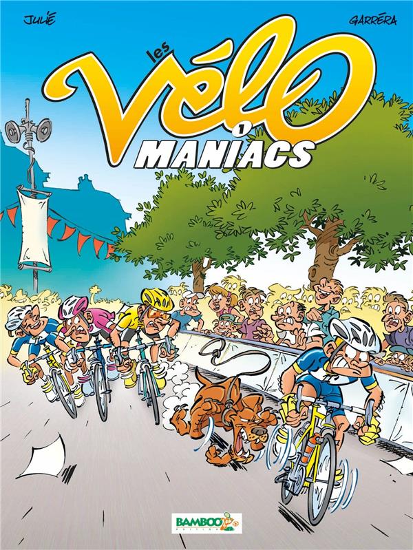 les vélomaniacs tome 1