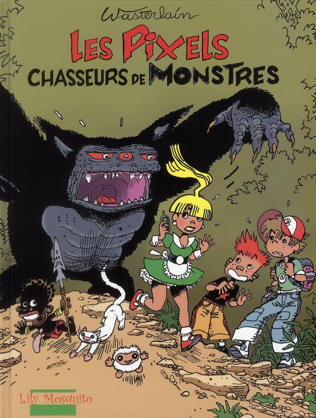 les pixels tome 1 - les pixels chasseurs de monstres