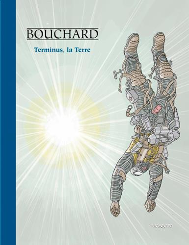 Une aventure de Bob Leclerc tome 2 - Terminus, la terre