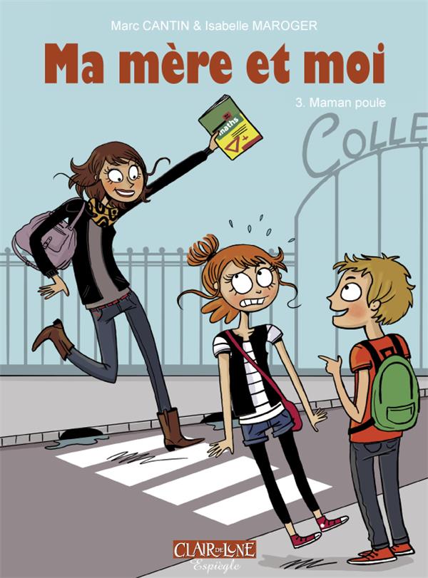 ma+mere+et+moi+tome+3+-+maman+poule