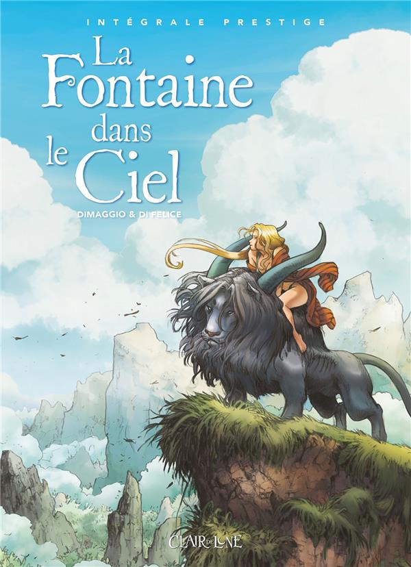 La fontaine dans le ciel - intégrale