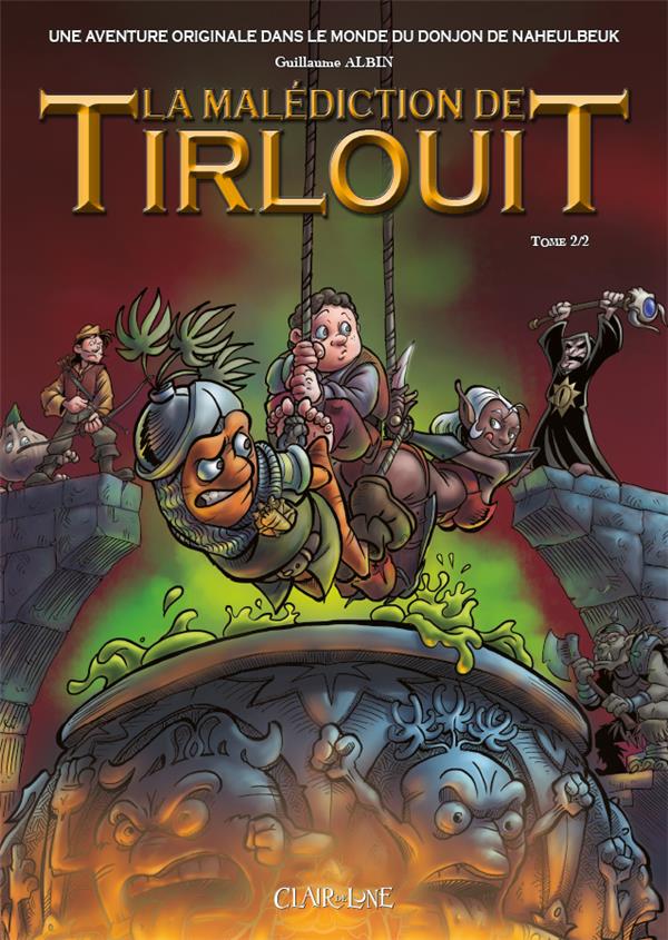 La malédiction de Tirlouit tome 2