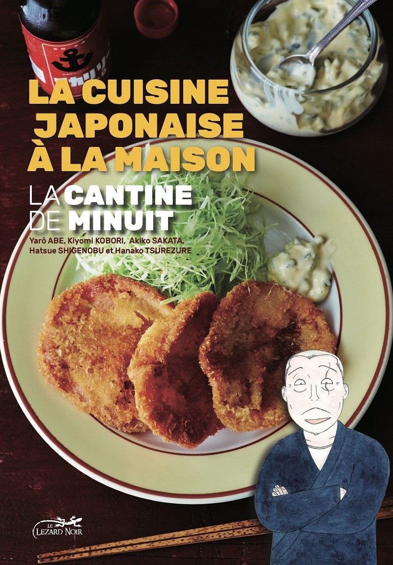 La cantine de minuit - la cuisine japonaise à la maison