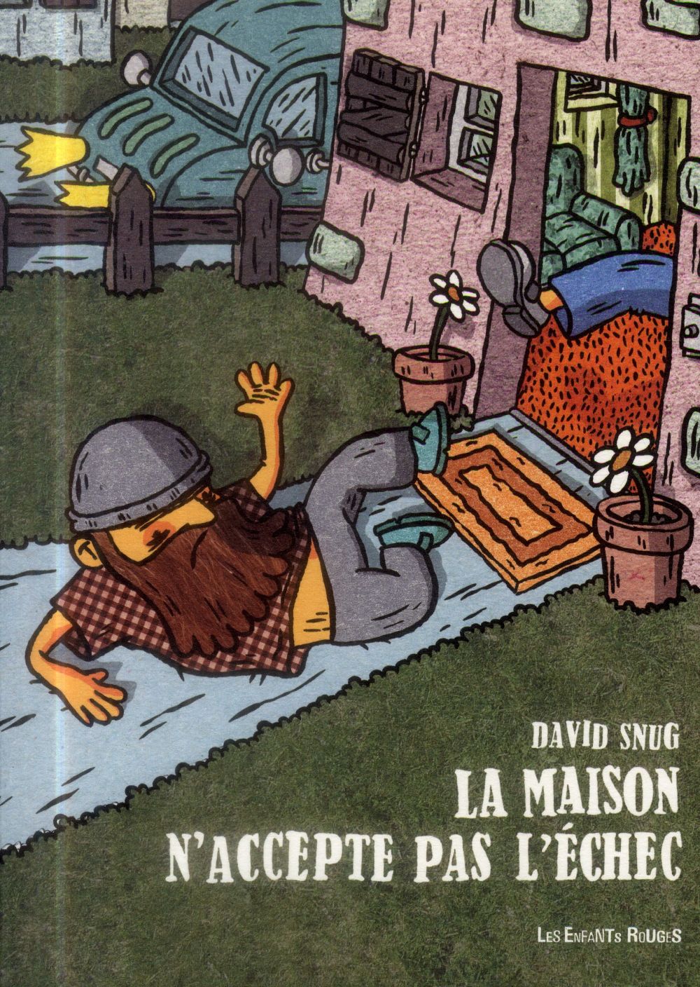 la maison n'accepte pas l'échec