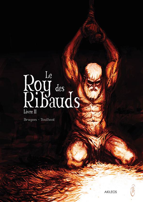 Le roy des ribauds tome 2