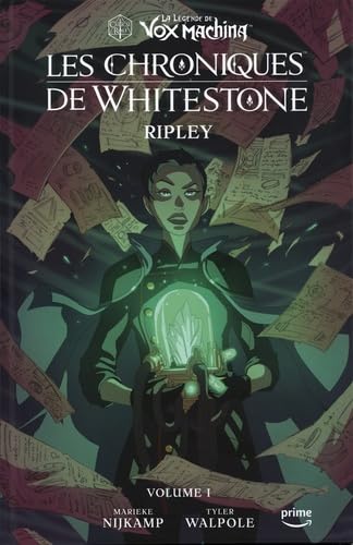 La légende de Vox Machina - Les chroniques de Whitestone tome 1