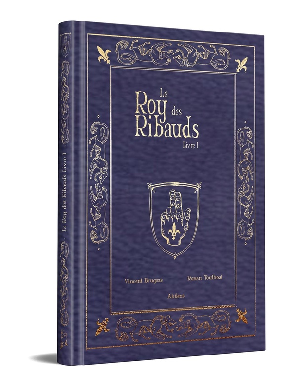 Le roy des ribauds tome 1 (collector)