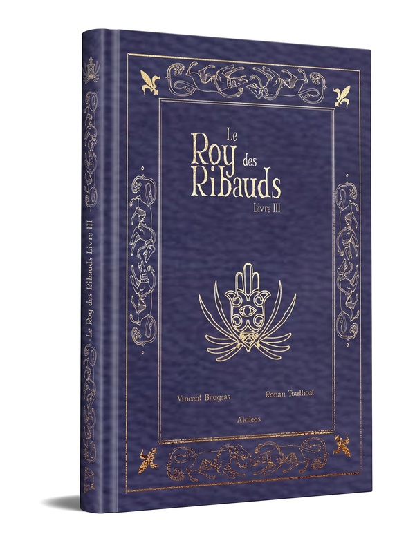 Le roy des ribauds tome 3 (collector)