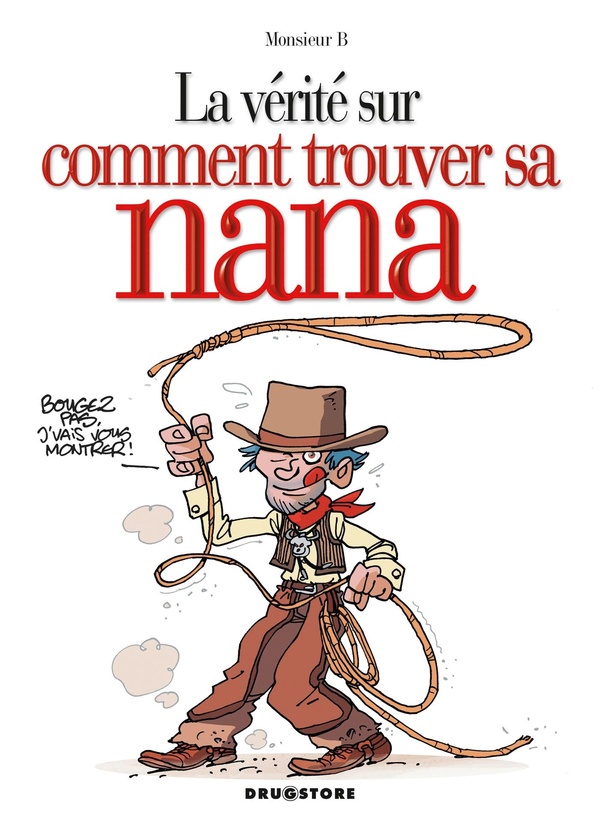 la vérité sur comment trouver sa nana