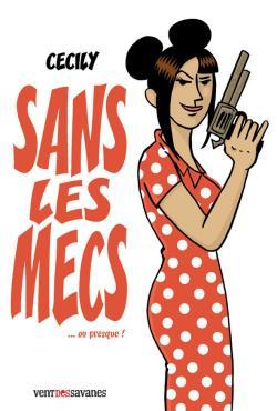 sans les mecs... ou presque !