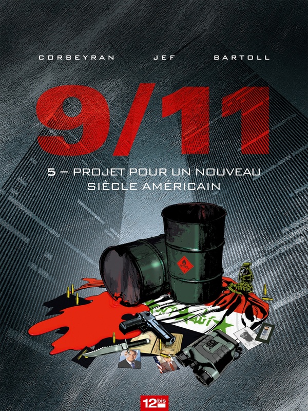 9/11 Tome 5 - Projet Pour Un Nouveau Siècle Américain