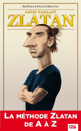 Ainsi parlait Zlatan