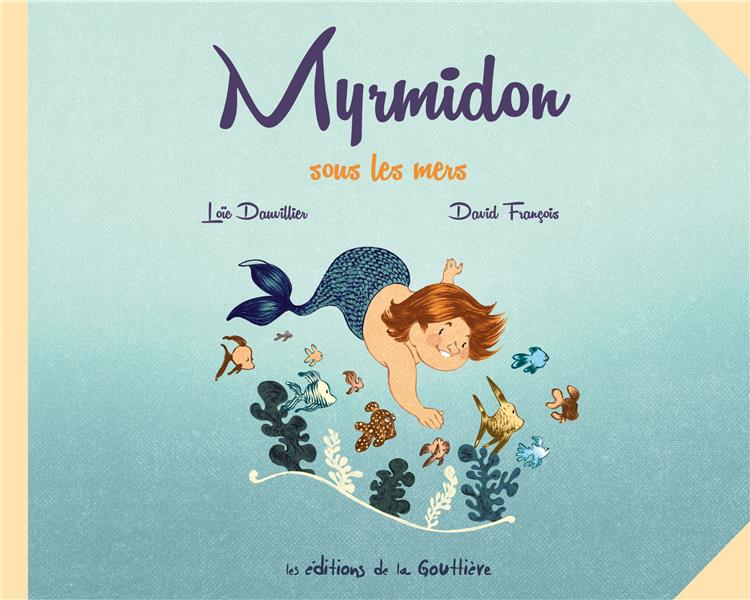 Myrmidon sous les mers