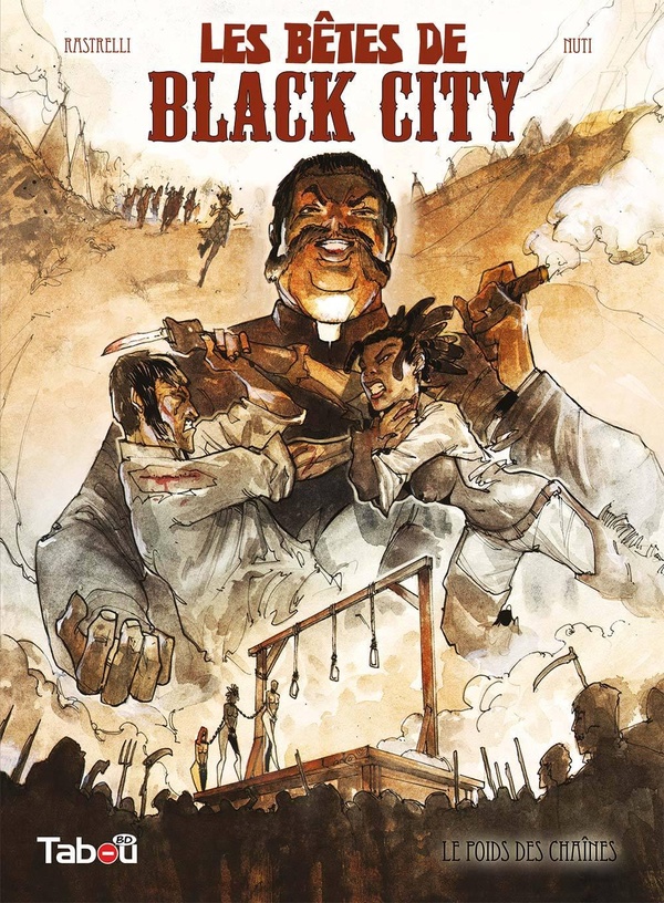 les bêtes de Black City tome 2 - Le poids des chaînes