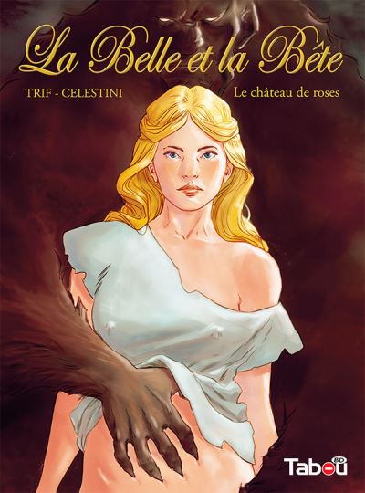 La Belle et la Bête tome 1