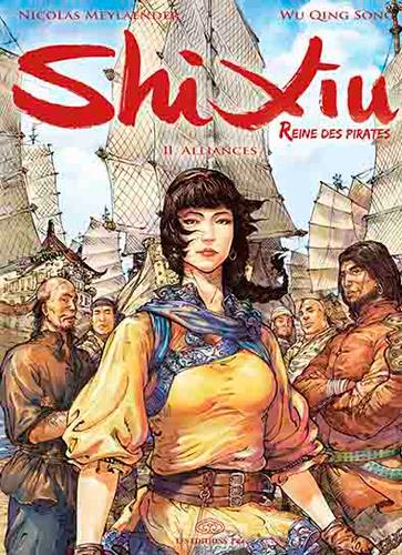 Shi Xiu, reine des pirates Tome 2 ; alliances - FEI