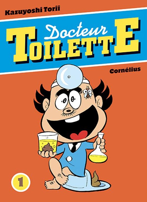 Docteur Toilette Tome 1