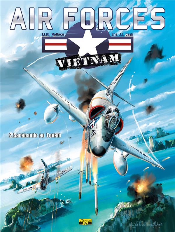 Air Forces Vietnam Tome 2 ; Sarabande Au Tonkin - Zephyr