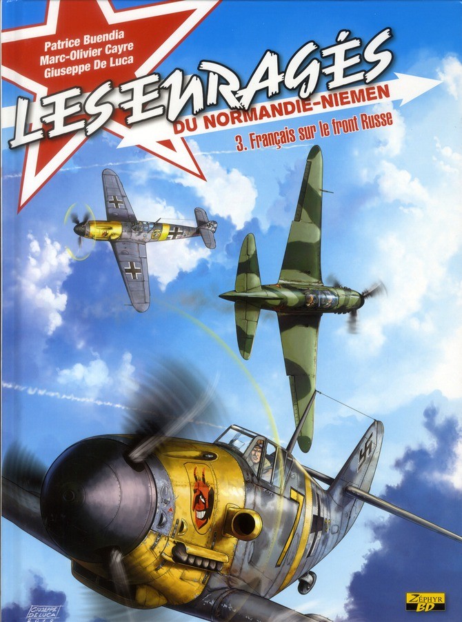 Les Enragés Du Normandie-Niémen Tome 3 ; Français Sur Le Front Russe