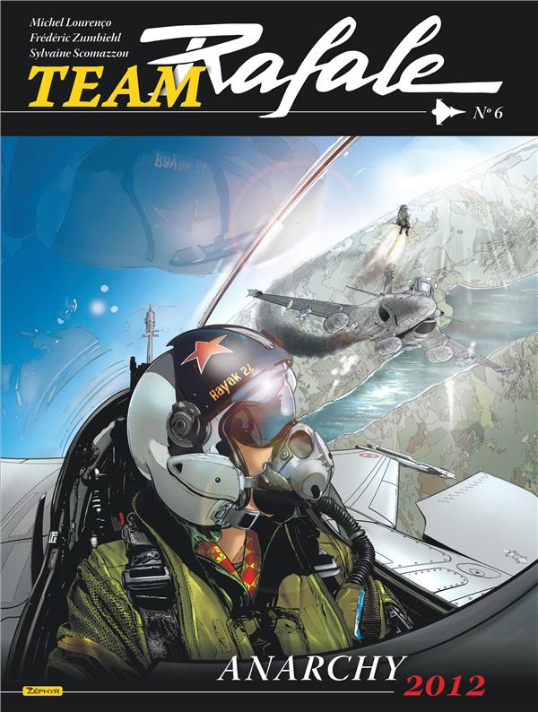 Team Rafale tome 6 - anarchy 2012