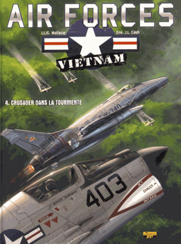 Air force Vietnam tome 4 - crusader dans la tourmente - ZEPHYR