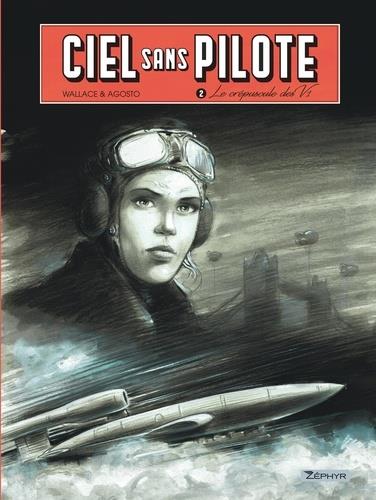 Ciel sans pilote tome 2