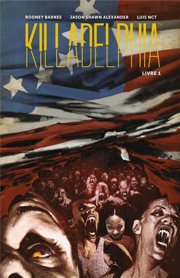 Killadelphia tome 1