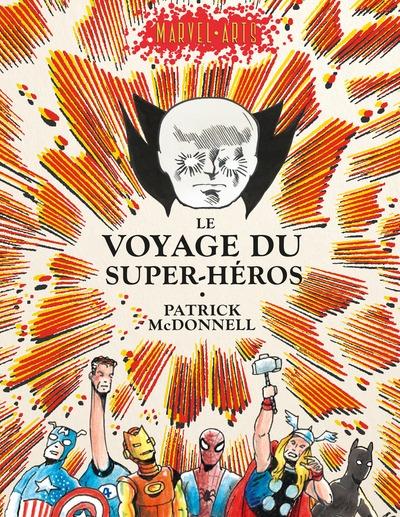 Marvel arts - Le voyage des super-héros