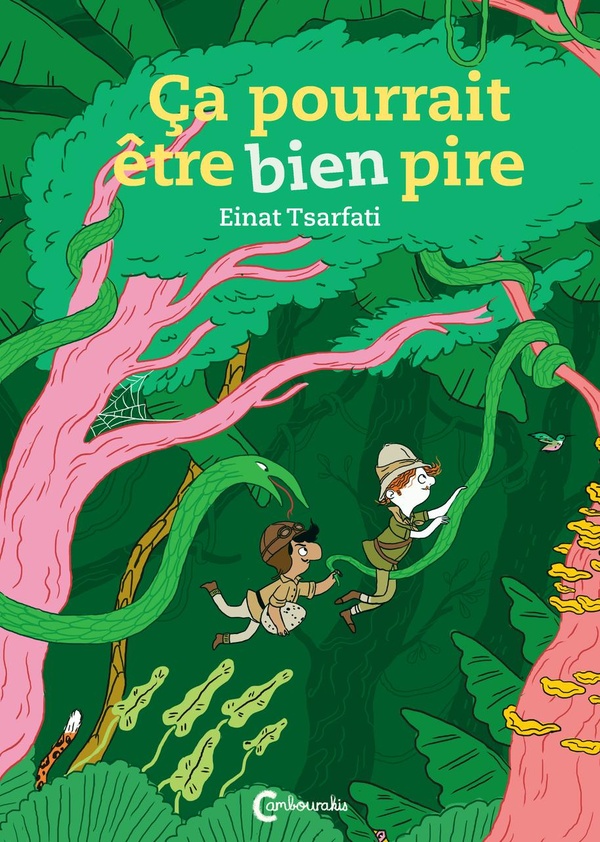 ça Pourrait être Bien Pire