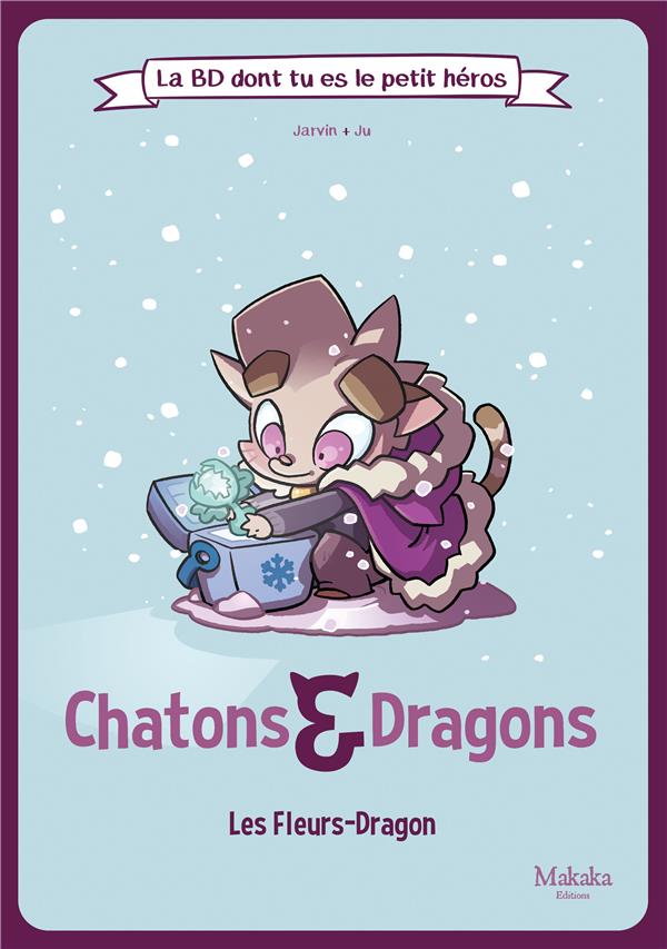 Chatons et dragons - Les fleurs-dragon