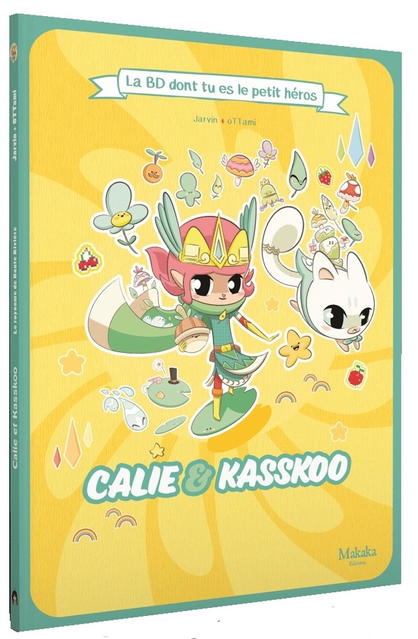 Calie et Kasskoo - Le royaume de haute rivière