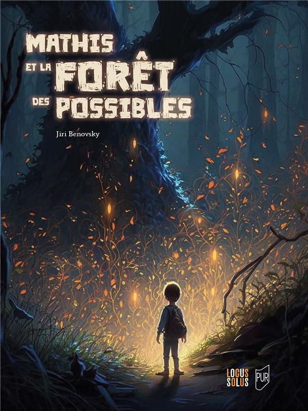 La forêt des possibles - Mathis et la démone salamandre