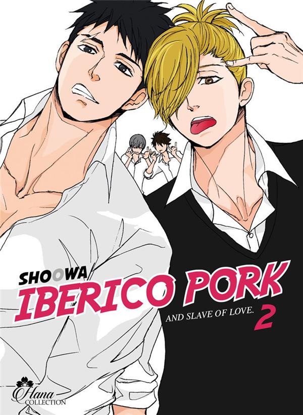 Iberico pork - And slave of love - Tome 2
