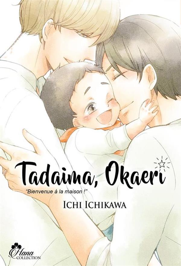 Tadaima Okaeri - Bienvenue à la maison ! - Tome 1