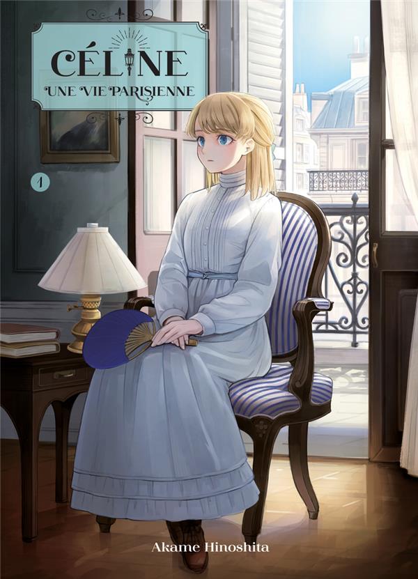 Céline, une vie parisienne tome 1