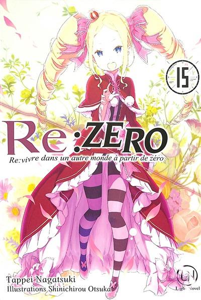 Re : Zero - roman tome 15