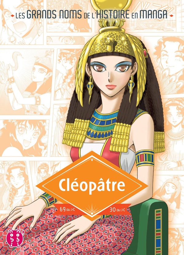Couverture : Cléopâtre – Les Grands Noms de l’Histoire en Manga