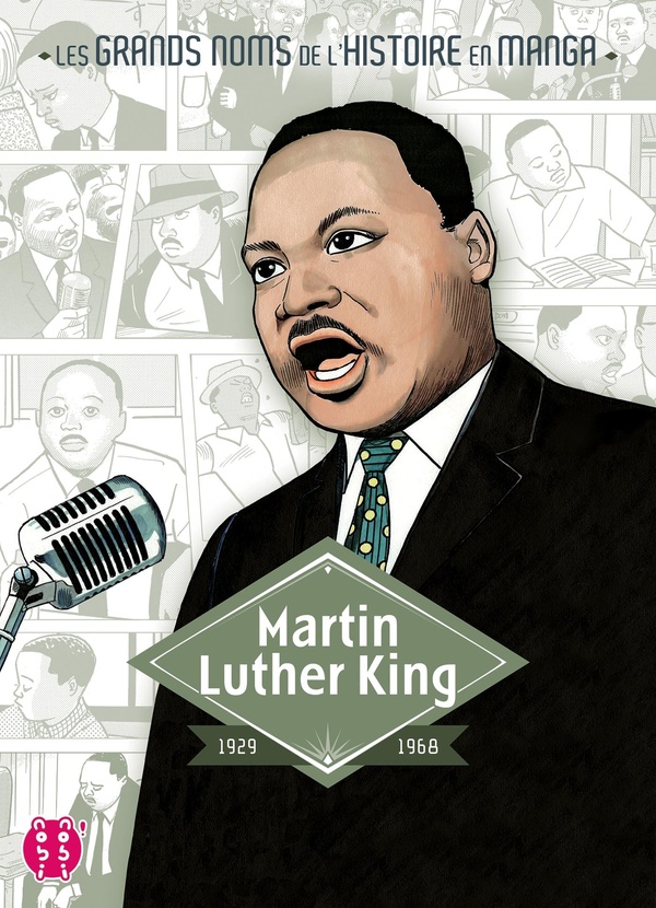 Couverture : Martin Luther King – Les Grands Noms de l’Histoire en Manga
