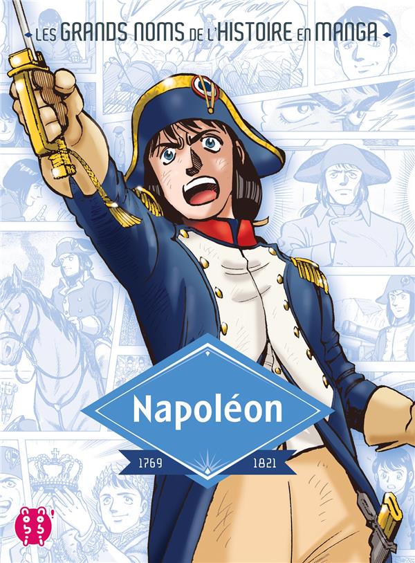 Couverture : Napoléon – Les Grands Noms de l’Histoire en Manga