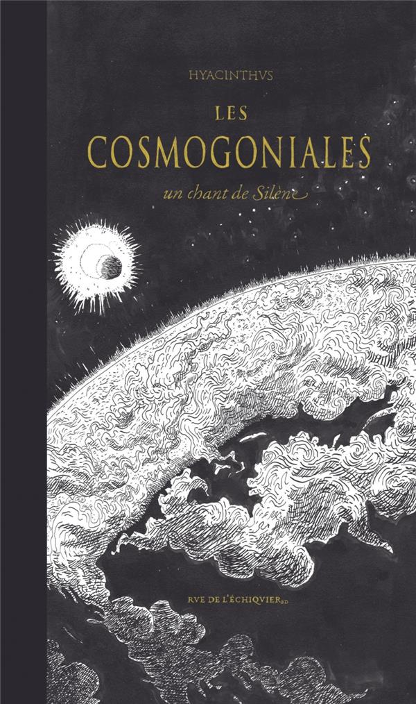 les cosmogoniales ; un chant de silène