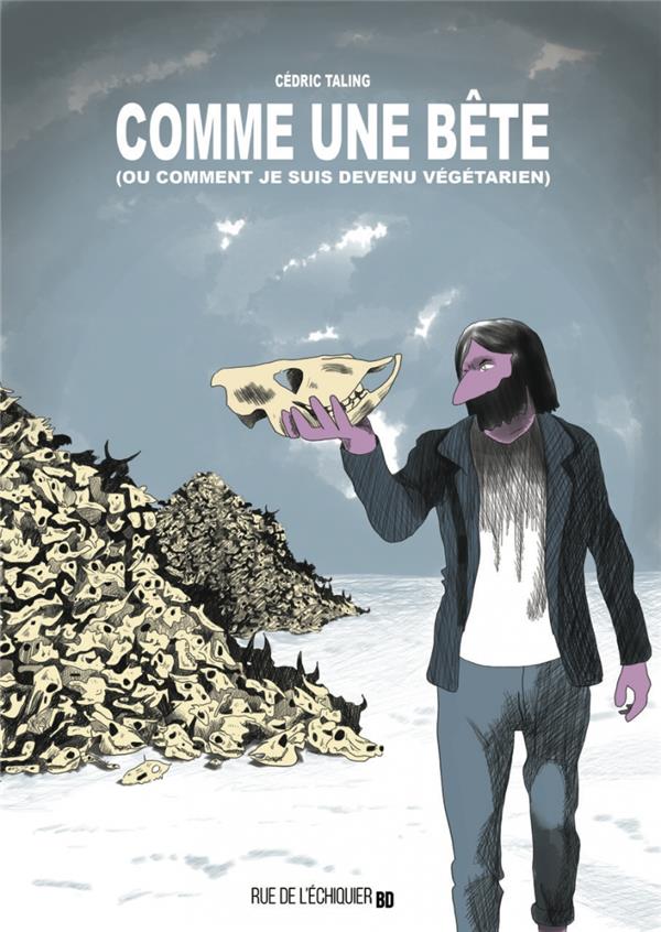 comme une bête (ou comment je suis devenu végétarien)