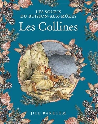 Les Souris Du Buisson-aux-mûres Tome 6 - Les Collines