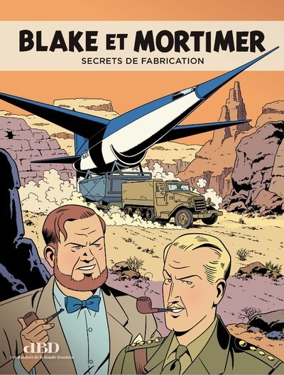 DBD MAGAZINE HS tome 23 - Blake et Mortimer - secrets de fabrication